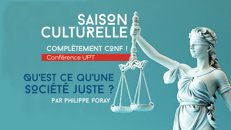 Saison culturelle | Conférence : Qu’est ce qu’une société juste ?