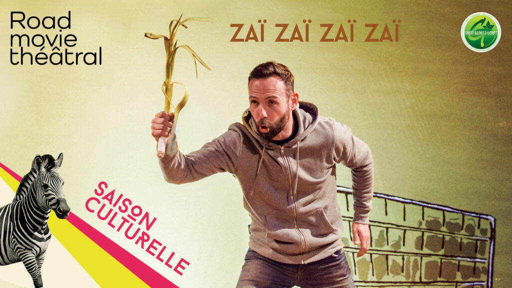 Saison culturelle | Spectacle : « Zaï zaï zaï zaï »